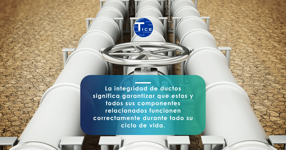 Integridad de ductos: claves para mantener la seguridad operativa