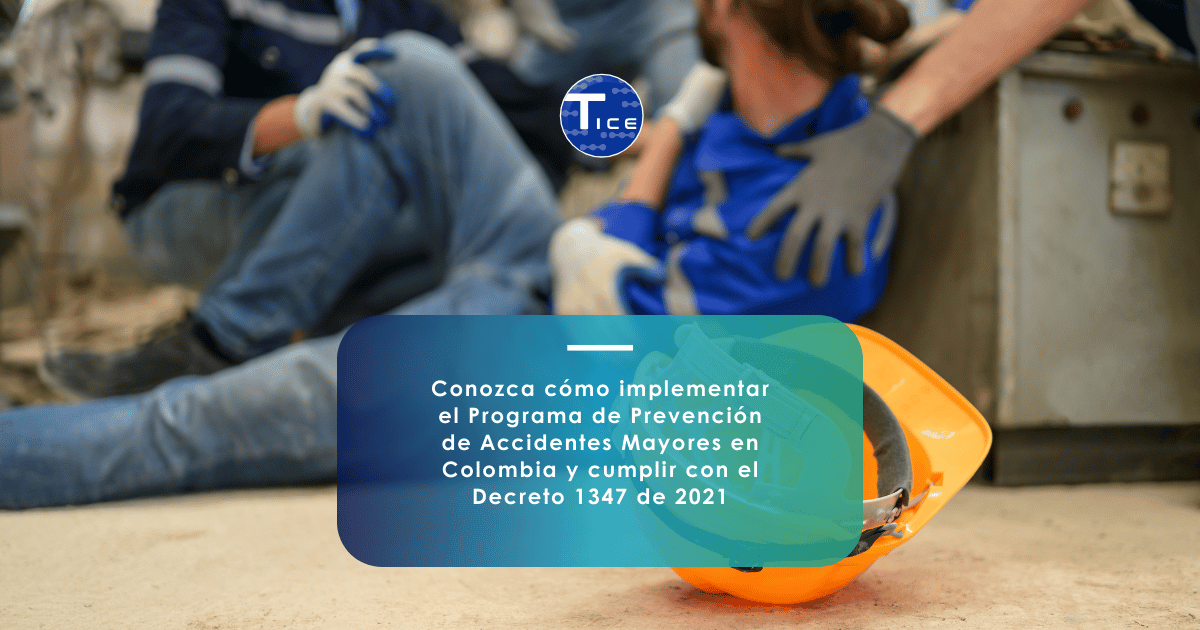 Programa de Prevención de Accidentes Mayores en Colombia | Tecnaice HSEQ industrial