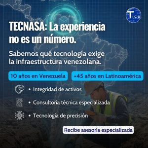 10 años en Venezuela en la gestión de activos y seguridad de procesos | Tecnasa y Tecna ice